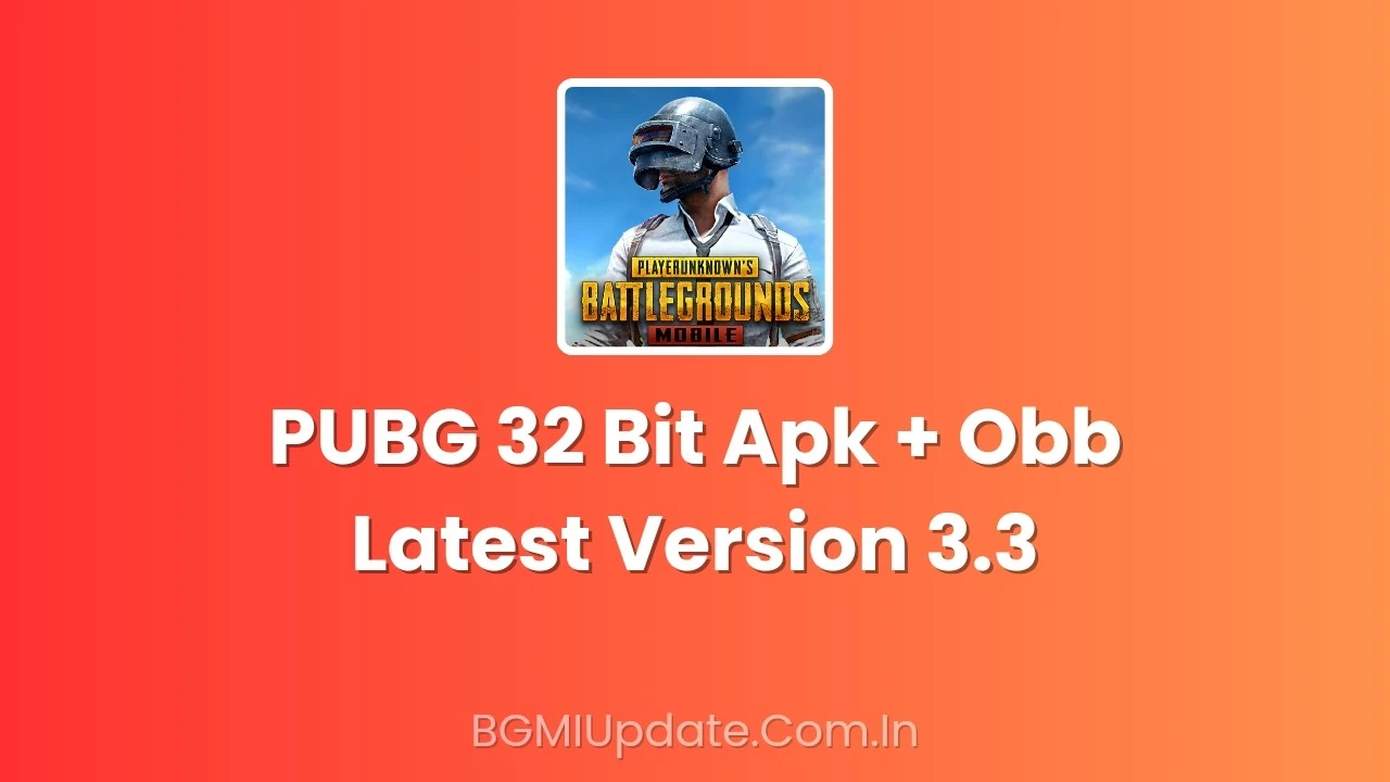 PUBG 32 Bit Apk + Obb Latest Version 3.3